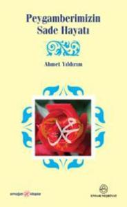 Peygamberimizin Sade Hayatı