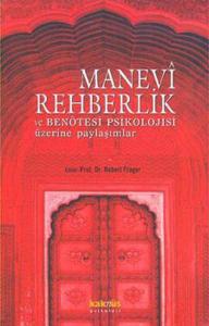 Manevi Rehberlik ve Ben Ötesi Psikolojisi Üzerine Paylaşımlar