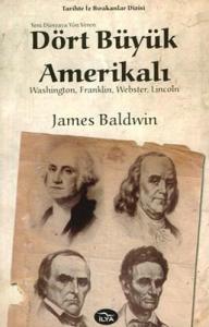 Yeni Dünyaya Yön Veren Dört Büyük Amerikalı