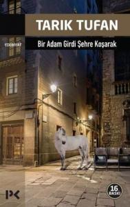 Bir Adam Girdi Şehre Koşarak