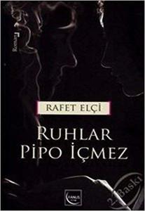 Ruhlar Pipo İçmez