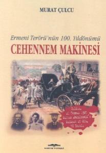 Cehennem Makinesi/Ermeni Terörü'nün 100. Yıldönümü