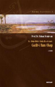 Gadir-i Hum Olayı Hz. Ali'nin Hilafet Hakkı Meselesi