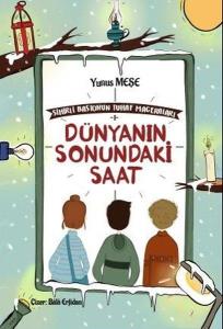 Dünyanın Sonundaki Saat / Sihirli Bastonun Tuhaf Maceraları 1