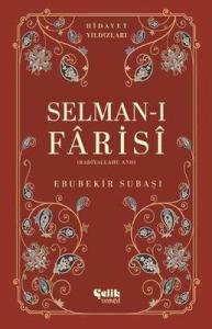 Selman-ı Farisi (Radıyallahu Anh) Hidayet Yıldızları