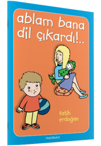 Ablam Bana Dil Çıkardı!