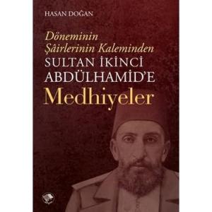 Sultan İkinci Abdulhamid'e Medhiyeler