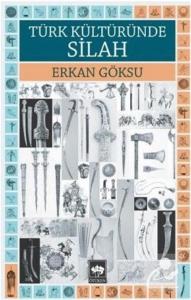 Türk Kültüründe Silah