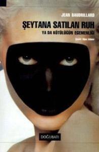 Şeytana Satılan Ruh ya da Kötülüğün Egemenliği