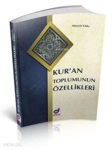 Kur'an Toplumunun Özellikleri