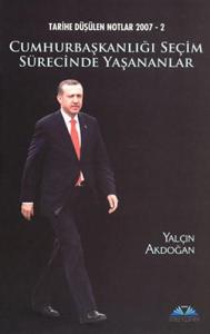 Cumhurbaşkanlığı Seçim Sürecinde Yaşananlar