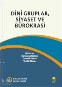 Dini Gruplar, Siyaset ve Bürokrasi