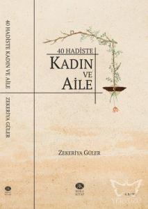 40 Hadiste Kadın ve Aile