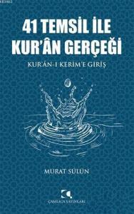 41 Temsil İle Kur'an Gerçeği