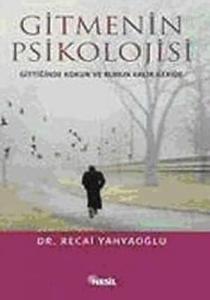 Gitmenin Psikolojisi