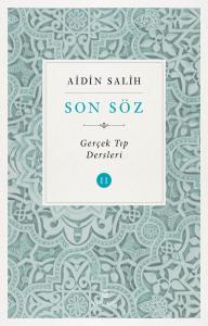 Son Söz Gerçek Tıp Dersleri Cilt 2