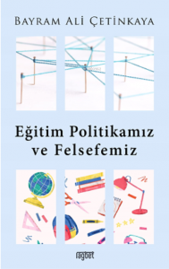 Eğitim Politikamız Ve Felsefemiz