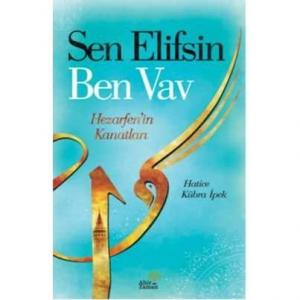Sen Elifsin Ben Vav Hezarfen'in Kanatları