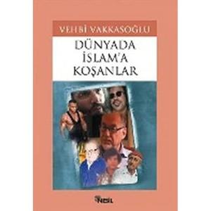 Dünyada İslama Koşanlar
