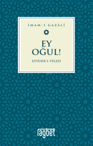 Ey Oğul Eyyühel Veled