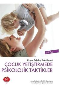 Çocuk Yetiştirmede Psikolojik Taktikler