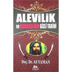 Alevilik Ve Kızılbaşlığın Gizli Tarihi