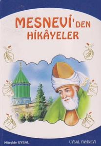 Mesnevi'den Hikayeler ve Öğütler