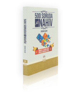 500 Soruda Nahiv Soru ve Cevaplarla Arapça Dil Öğrenme Klavuzu