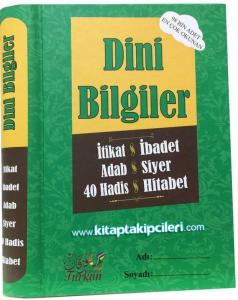 Dini Bilgiler (Ciltli) İtikad, İbadet, Adab, Siyer, 40 Hadis, Hitabet