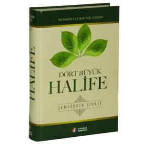 Dört Büyük Halife Menakıb-i Çehar Yar-ı Güzin