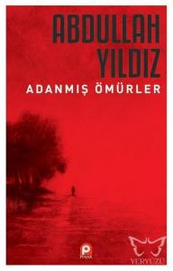 Adanmış Ömürler