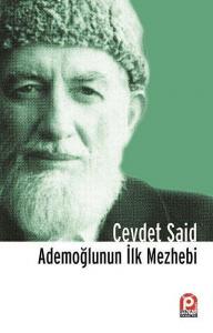 Ademoğlunun İlk Mezhebi