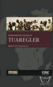 Afrika'nın Asil Göçerleri Tuaregler