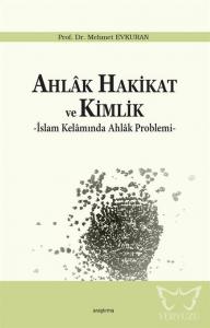Ahlak Hakikat ve Kimlik