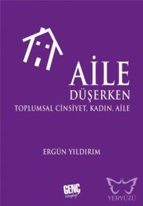 Aile Düşerken Toplumsal Cinsiyet, Kadın, Aile