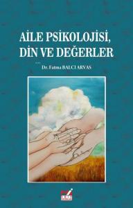 Aile Psikolojisi Din ve Değerler