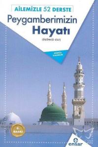 Ailemizle 52 Derste  Peygamberimizin Hayatı