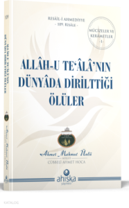 Allahu Tealanın Dünyada Dirilttiği Ölüler