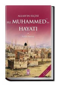 Allahın Elçisi Hazreti Muhammedin (S.A.V.) Hayatı (Fleksi Cilt)