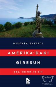Amerikada'ki Giresun Göç Kültür ve Din