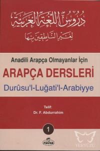 Anadili Arapça Olmayanlar İçin Arapça Dersleri - Durusu'l-Luğati'l-Arabiyye 1