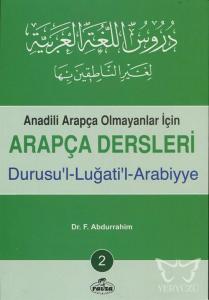 Anadili Arapça Olmayanlar İçin Arapça Dersleri - Durusu'l-Luğati'l-Arabiyye 2