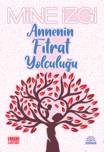 Annenin Fıtrat Yolculuğu