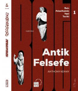 Antik Felsefe Batı Felsefesinin Yeni Tarihi 1 Cilt