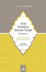 Arap Edebiyat Eleştiri Tarihi ( Muhtasar )