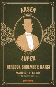 Arsen Lüpen - Herlock Sholmese Karşı (Portakal Kitap)