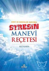 Ayet ve Hadisler Işığında Stresin Manevi Reçetesi