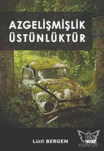 Azgelişmişlik Üstünlüktür