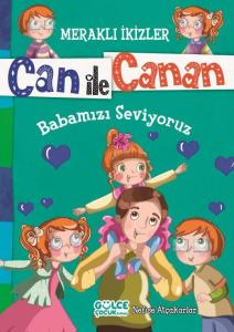 Babamızı Seviyoruz - Meraklı İkizler Can İle Canan