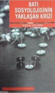 Batı Sosyolojisinin Yaklaşan Krizi